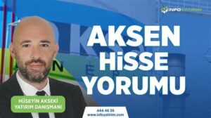 Aksen Hisse Yorum