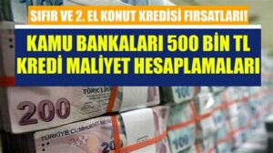 500 Bin Konut Kredisi