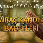 Miraç Kandili ve Çağımız: Nasıl Anlamalıyız?